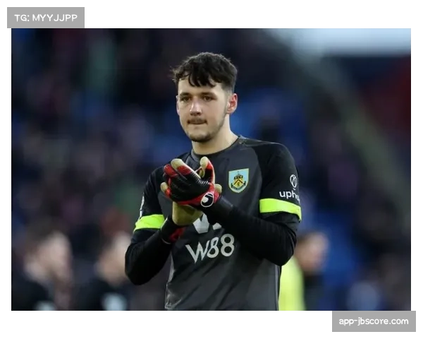 天空体育独家：伯恩利门将特拉福德谈应对对手高控球率压迫的心得